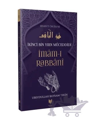 İkinci Bin Yılın Müceddidi İmam-ı Rabbani – Ubeydullah Bayram Tekin – Rabbani Yayınevi kitap kapağı