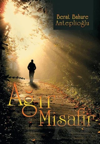 Ağır Misafir – Berat Bahure Anteplioğlu – Sokak Kitapları Yayınları kitap kapağı