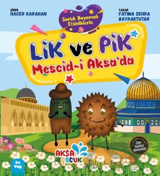 Lik ve Pik Mescid-i Aksa’da – Fatıma Zehra Bayraktar – Aksa Çocuk kitap kapağı