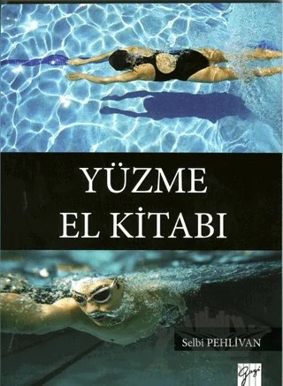 Yüzme El Kitabı – Selbi Pehlivan – Gazi Kitabevi kitap kapağı