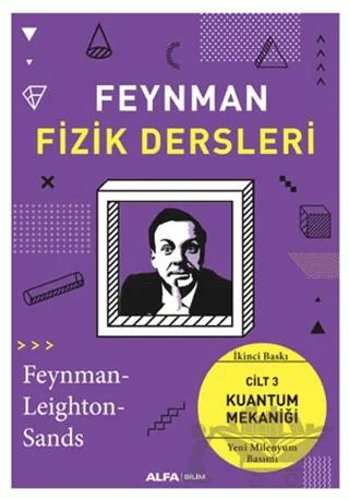 Feynman Fizik Dersleri: Cilt 3 - Kuantum Mekaniği
