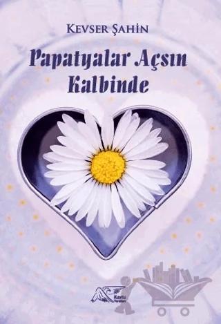 Papatyalar Açsın Kalbinde