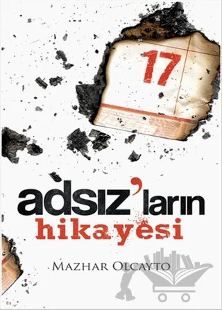 Adsız'ların Hikayesi – Mazhar Olcayto – Himalaya Yayınevi kitap kapağı