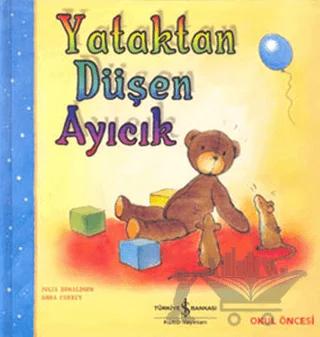 Yataktan Düşen Ayıcık