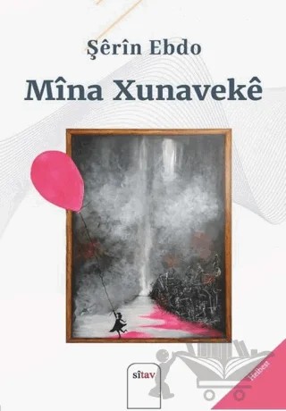 Mina Xunaveke – Şerin Ebdo – Sitav Yayınevi kitap kapağı