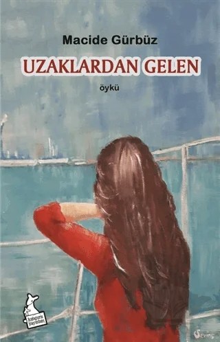 Uzaklardan Gelen – Macide Gürbüz – Kanguru Yayınları kitap kapağı