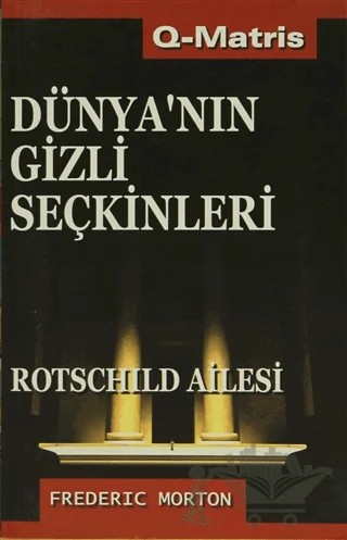 Dünya’nın Gizli Seçkinleri – Frederic Morton – Q-Matris Yayınları kitap kapağı