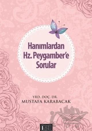 Hanımlardan Hz. Peygamber'e Sorular