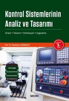 Kontrol Sistemlerinin Analiz ve Tasarımı Analiz – Tasarım – Simülasyon ve Uygulama – Muammer Gökbulut – Seçkin Yayıncılık kitap kapağı