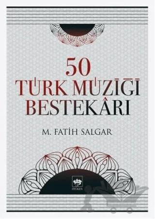 50 Türk Müziği Bestekarı