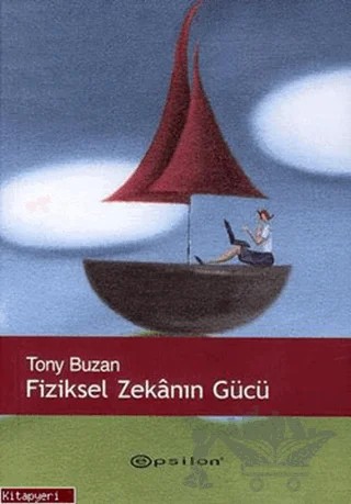 Fiziksel Zekanın Gücü – Tony Buzan – Epsilon Yayınevi kitap kapağı