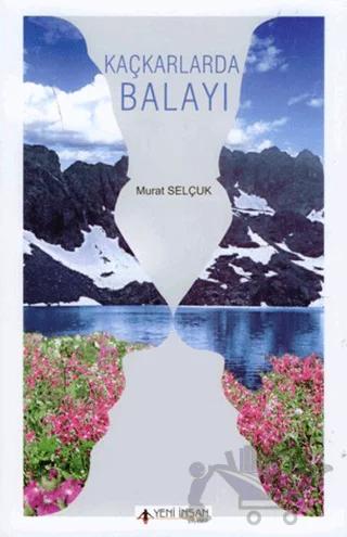 Kaçkarlarda Balayı