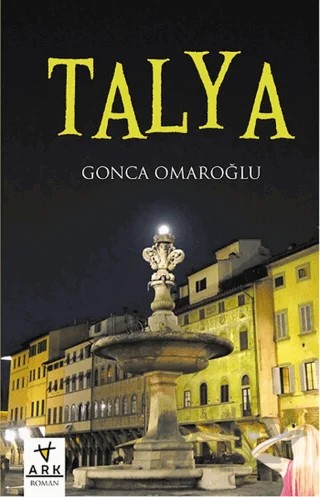 Talya – Gonca Omaroğlu – Ark Kitapları kitap kapağı