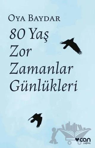 80 Yaş Zor Zamanlar Günlükleri