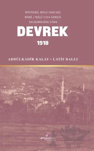 Müstakil Bolu Sancağı Rumi - Mali 1334 Senesi Salnamesine Göre Devrek