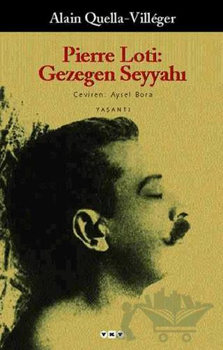 Pierre Loti: Gezegen Seyyahı