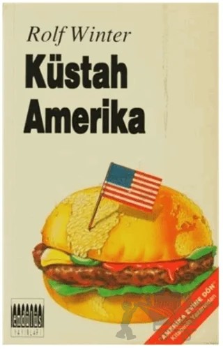 Küstah Amerika – Rolf Winter – Endülüs Yayınları kitap kapağı