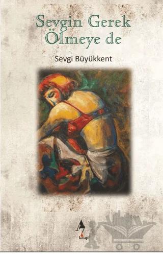 Sevgin Gerek Ölmeye De
