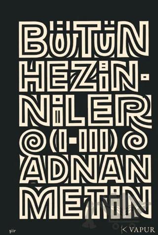 Bütün Hezinniler (I-III)