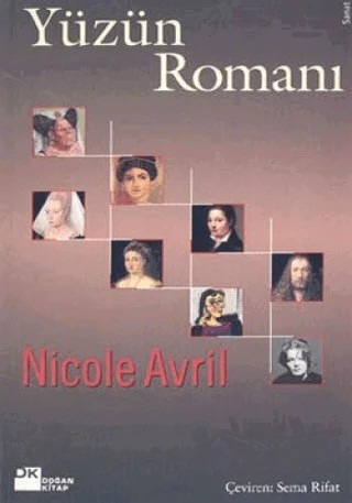 Yüzün Romanı – Nicole Avril – Doğan Kitap kitap kapağı