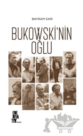 Bukowski’nin Oğlu – Bayram Sarı – Edebiyatist kitap kapağı