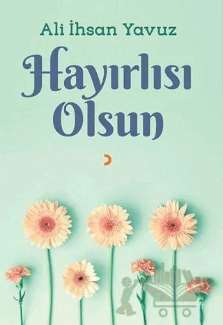 Hayırlısı Olsun