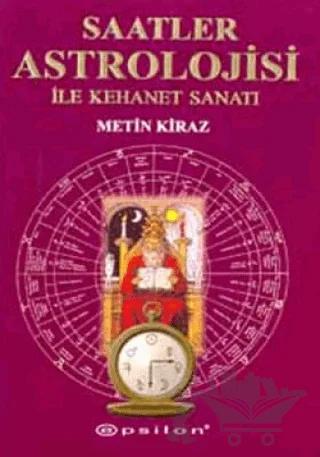 Saatler Astrolojisi ile Kehanet Sanatı