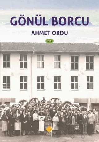 Gönül Borcu – Ahmet Ordu – Duvar Kitabevi kitap kapağı