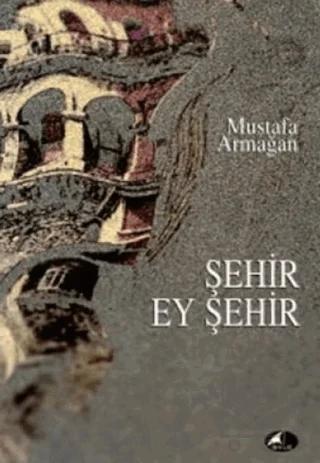 Şehir Ey Şehir