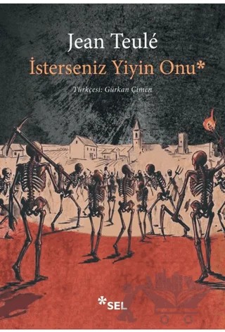 İsterseniz Yiyin Onu – Jean Teule – Sel Yayıncılık kitap kapağı