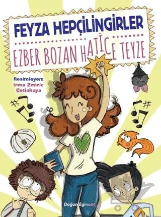 Ezber Bozan Hatice Teyze – Feyza Hepçilingirler – Doğan Egmont Yayıncılık kitap kapağı