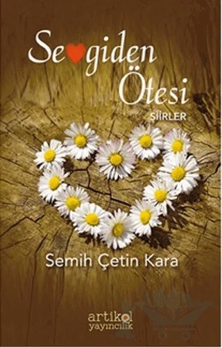 Sevgiden Ötesi – Semih Çetin Kara – Artikel Yayıncılık kitap kapağı