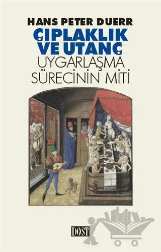 Çıplaklık ve Utanç Uygarlaşma Sürecinin Miti