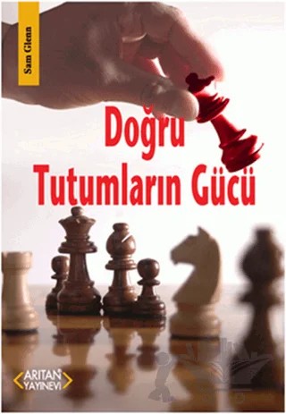 Doğru Tutumların Gücü – Sam Glenn – Arıtan Yayınevi kitap kapağı