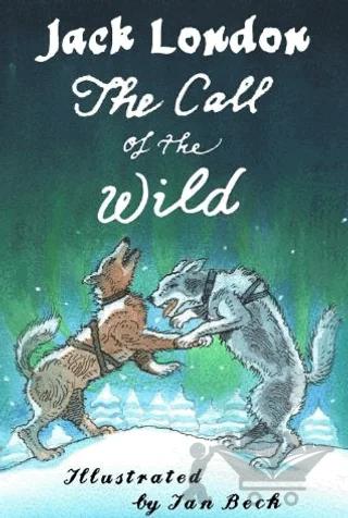 The Call of the Wild and Other Stories