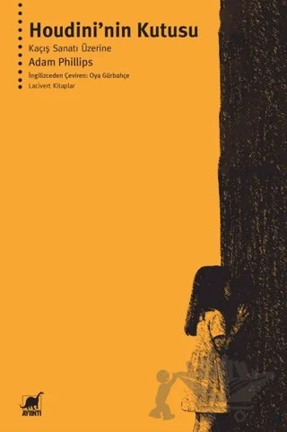 Houdini’nin Kutusu Kaçış Sanatı Üzerine – Adam Phillips – Ayrıntı Yayınları kitap kapağı