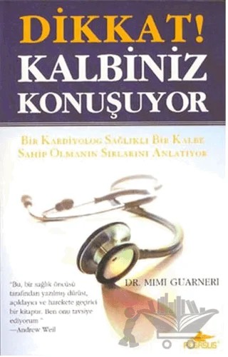 Dikkat! Kalbiniz Konuşuyor – Mimi Guarneri – Pegasus Yayınları kitap kapağı