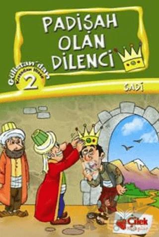 Padişah Olan Dilenci - Kıssadan Hisse 2
