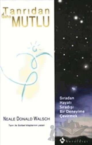 Tanrıdan Daha Mutlu – Neale Donald Walsch – Kuraldışı Yayınevi kitap kapağı