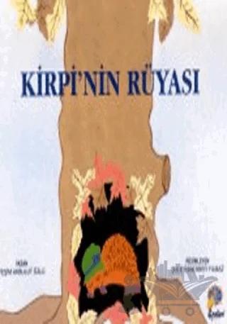 Kirpi’nin Rüyası