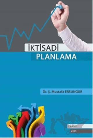 İktisadi Planlama – Ş. Mustafa Ersungur – İmaj Yayıncılık kitap kapağı