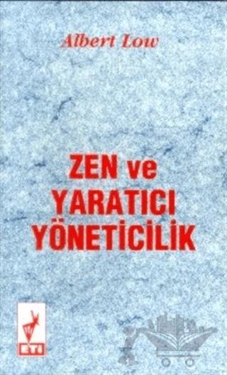 Zen ve Yaratıcı Yöneticilik