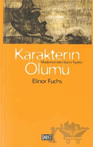 Karakterin Ölümü Modernizmden Sonra Tiyatro