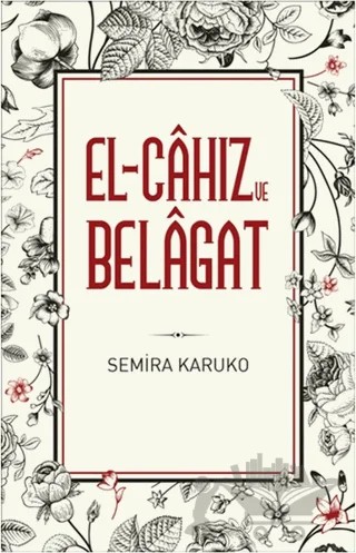 El-Cahız ve Belagat – Semira Karuko – Etkileşim Yayınları kitap kapağı