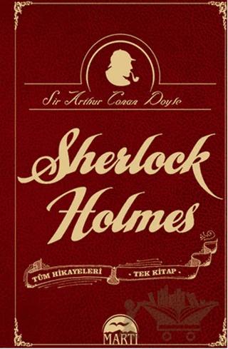 Sherlock Holmes Tüm Hikayeleri - Tek Kitap
