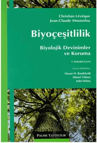 Biyoçeşitlilik: Biyolojik Devinimler ve Koruma