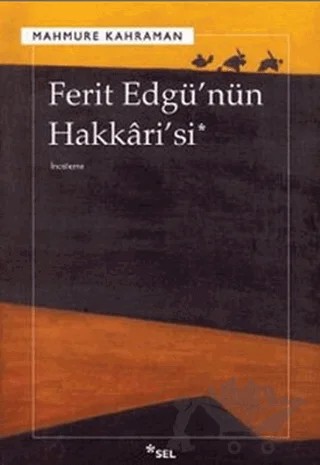 Ferit Edgü’nün Hakkari’si – Mahmure Kahraman – Sel Yayıncılık kitap kapağı