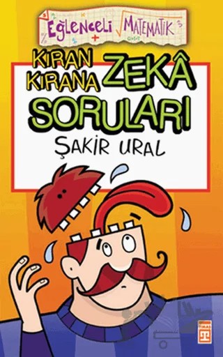 Kıran Kırana Zeka Soruları Eğlenceli Matematik 5 – Şakir Ural – Timaş Yayınları kitap kapağı