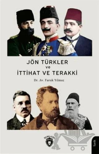 Jön Türkler Ve İttihat Ve Terakki 1860 - 1926
