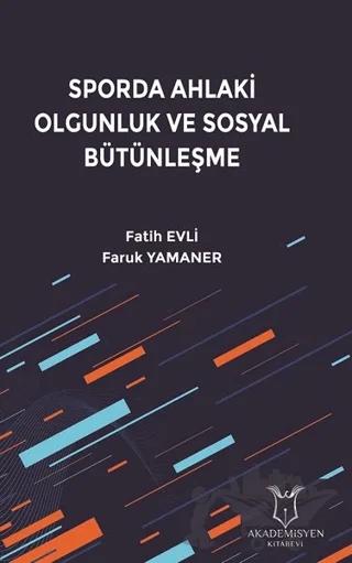 Sporda Ahlaki Olgunluk ve Sosyal Bütünleşme